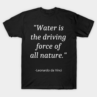 Quote About World Water Day T-Shirt